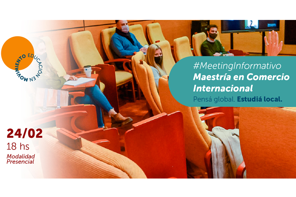 Meeting Informativo: Maestría en Comercio Internacional