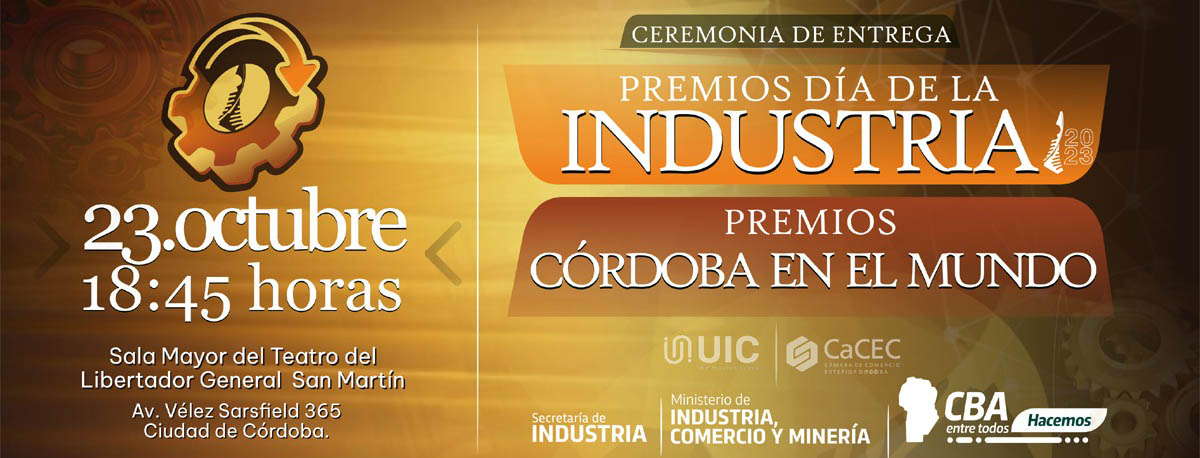 ¡Ya llega la entrega de los Premios Día de la Industria y Córdoba en el Mundo 2023!